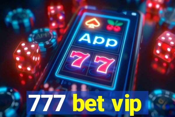 777 bet vip